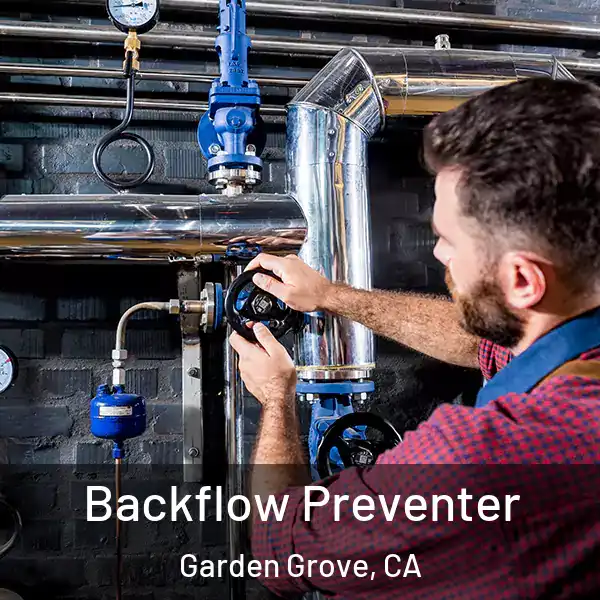  Backflow Preventer Garden Grove, CA