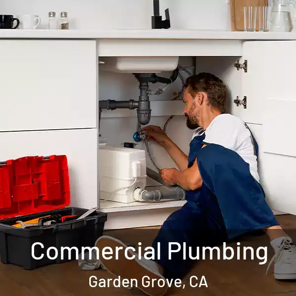  Commercial Plumbing Garden Grove, CA