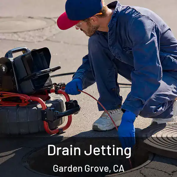  Drain Jetting Garden Grove, CA