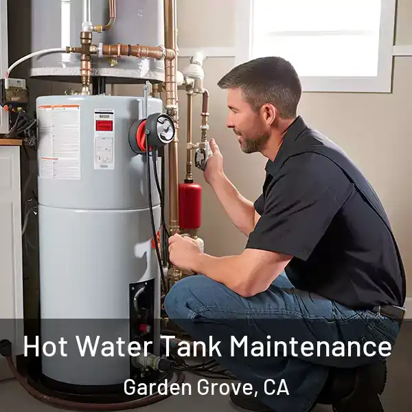  Hot Water Tank Maintenance Garden Grove, CA