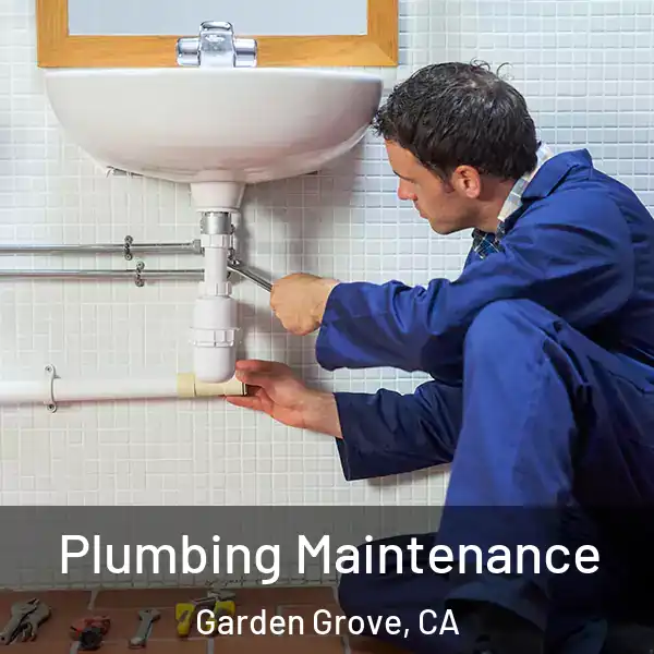  Plumbing Maintenance Garden Grove, CA