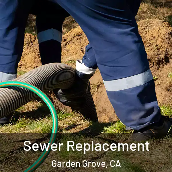  Sewer Replacement Garden Grove, CA