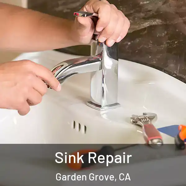  Sink Repair Garden Grove, CA